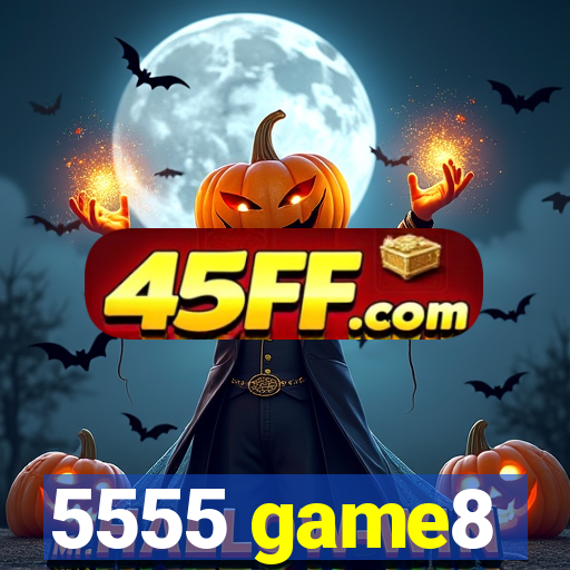5555 game8
